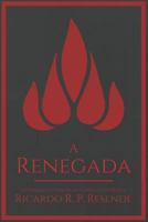 A Renegada 1980974527 Book Cover