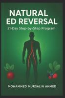 Natural Ed Reversal: 21-Day Step-By-Step Program B0G43VMQXC Book Cover
