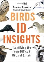 Birds: ID Insights: Identifying the More Difficult Birds of Britain 1472909836 Book Cover