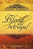 Blood and Betrayal 1481054317 Book Cover