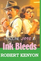 Ink Bleeds B0FT86Z429 Book Cover