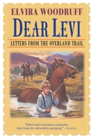 Dear Levi: Letters from the Overland Trail 0679846417 Book Cover