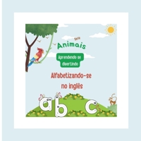 Alfabetizando-se no Inglês (Aprendendo um novo Idioma) (Portuguese Edition) B0F5HTWZ41 Book Cover