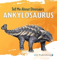 Ankylosaurus 153245516X Book Cover