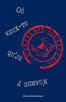 O� Veux Tu Qu'je R'Garde ? 1979402604 Book Cover