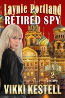 Laynie Portland, Retired Spy 1970120169 Book Cover