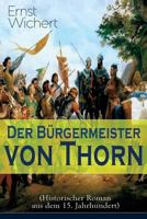 Der B Rgermeister Von Thorn 8026855213 Book Cover