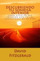 Descubriendo Tu Sonrisa Interior 1502432676 Book Cover