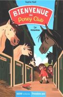 Bienvenue au Poney-Club - Le nouveau 2733882597 Book Cover