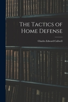 The Tactics of Home Defense 1016586450 Book Cover