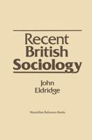 RECENT BRITISH SOCIOLOGY. 0333266404 Book Cover