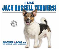 I Like Jack Russell Terriers! 0766086445 Book Cover