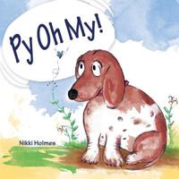 Py Oh My! 1987730062 Book Cover