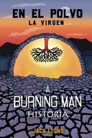 En el Polvo - La Virgen: A Burning Man Historia B0BXNK58X2 Book Cover