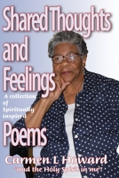 Shared Thoughts and Feelings: A Book of Poems 0998607215 Book Cover