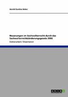 Neuerungen im Sachwalterrecht durch das Sachwalterrechtsänderungsgesetz 2006 3638941752 Book Cover