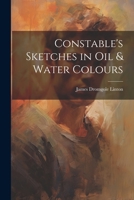 Constable's Sketches in oil & Water Colours 1021473294 Book Cover