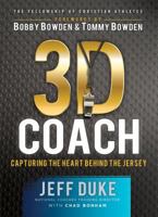 3D Coach: Capturing the Heart Behind the Jersey 0800724933 Book Cover
