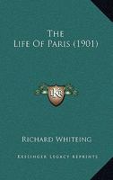 The Life Of Paris 1104916517 Book Cover