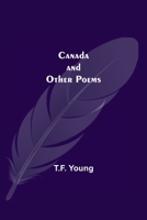 Canada: And Other Poems 9354595804 Book Cover
