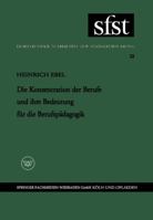 Die Konzentration Der Berufe Und Ihre Bedeutung Fur Die Berufspadagogik 3322982580 Book Cover
