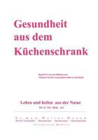 Gesundheit aus dem Küchenschrank: Leben und heilen aus Natur 3831134693 Book Cover