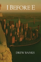 I Before E (The Elba Trilogy) B0GRGLKT6P Book Cover