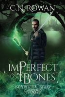imPerfect Bones: A Darkly Funny Supernatural Suspense Mystery 2494838037 Book Cover
