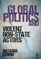 Global Politics and Violent Non-state Actors 1473960495 Book Cover