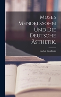 Moses Mendelssohn und die deutsche Ästhetik. 1018756507 Book Cover