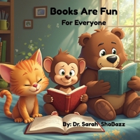 Books Are Fun: For Everyone B0FBS4QG7X Book Cover