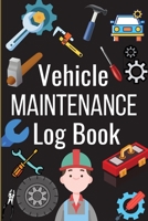 Car Maintenance Log Book: Complete Vehicle Maintenance Log Book, Car Repair Journal, Oil Change Log Book, Vehicle and Automobile Service, Engine 3986543287 Book Cover