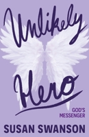 Unlikely Hero B0FKMW6DMR Book Cover