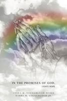 In the Promises of God, I Have Hope 1477273689 Book Cover