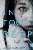 In Too Deep 1981562842 Book Cover
