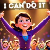 I Can Do It: A Story About Self-Confidence (The Emotionally Empowered Kids) B0FDW357R5 Book Cover