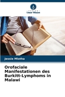 Orofaciale Manifestationen des Burkitt-Lymphoms in Malawi (German Edition) 620865355X Book Cover