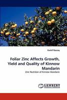 Foliar Zinc Affects Growth, Yield and Quality of Kinnow Mandarin 3844301232 Book Cover