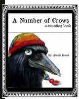A Number of Crows: A Counting Book 1475187920 Book Cover