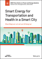 Smart Energy for Transportation and Health in a Smart City 1119790336 Book Cover