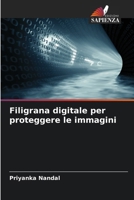 Filigrana digitale per proteggere le immagini (Italian Edition) 6207748557 Book Cover
