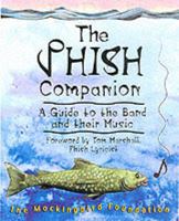The Phish Companion: A Guide to the Band and Their Music 0879306319 Book Cover