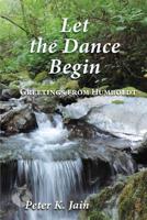 Let the Dance Begin : Greetings from Humboldt 0989455025 Book Cover