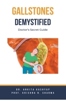 Gallstones Demystified: Doctor's Secret Guide B0CHJ4RBLH Book Cover