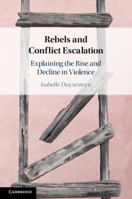 Rebels and Conflict Escalation 1009009257 Book Cover