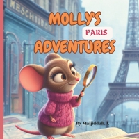 MOLLY'S PARIS ADVENTURES B0CTYVK42J Book Cover