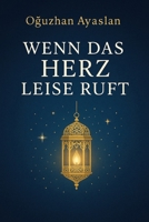 Wenn das Herz leise ruft (German Edition) B0FMP349VK Book Cover