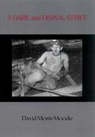 A Dark and Dismal Strife 0954112008 Book Cover
