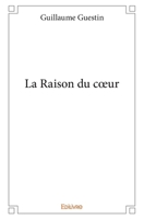 La Raison du cœur (French Edition) 2334113352 Book Cover