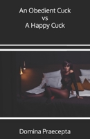 An Obedient Cuck vs A Happy Cuck B09QFJ5FBL Book Cover